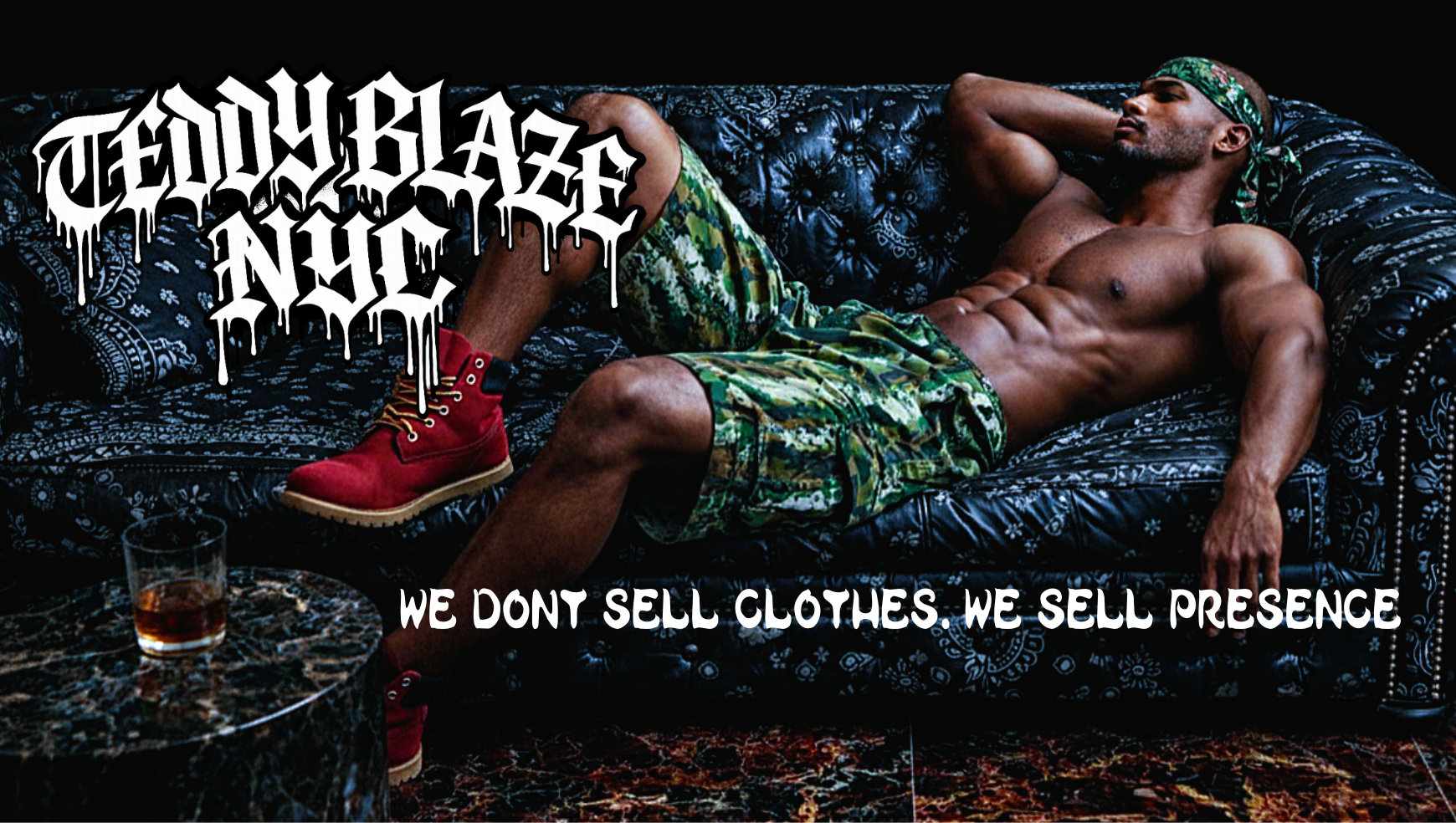 Teddy Blaze: WE DON’T SELL CLOTHES. WE SELL PRESENCE