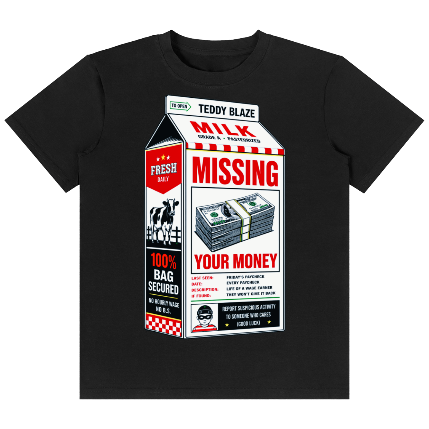 A black short-sleeve crewneck t-shirt featuring a large graphic print of a milk carton styled like a 'Missing Your Money' poster, with the brand name 'Teddy Blaze' visible at the top.
