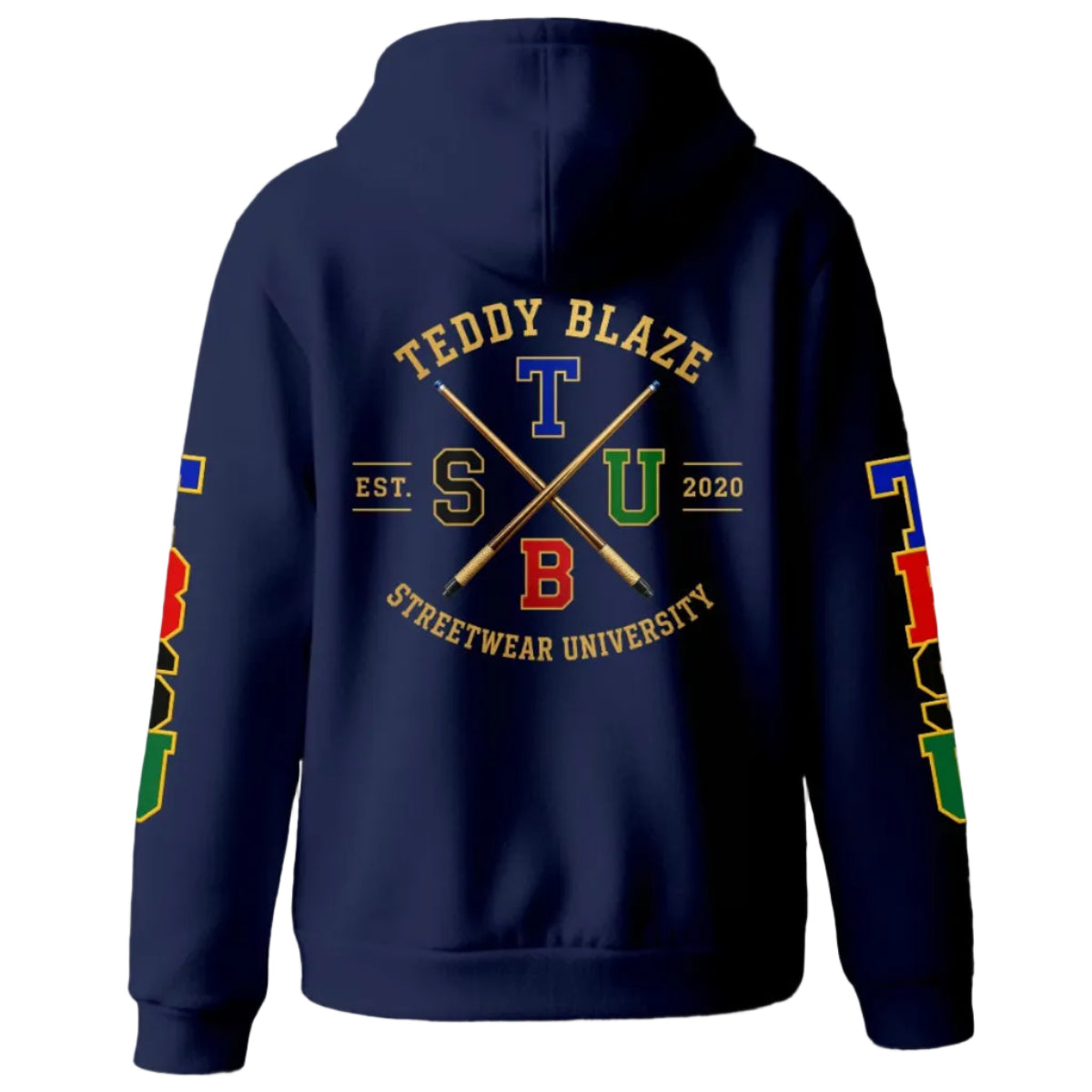 A navy blue hoodie shown from the back, featuring a large 'TEDDY BLAZE STREETWEAR UNIVERSITY' graphic with crossed sticks and letters S, T, U, B in blue, gold, green, and red on a textured gray background.