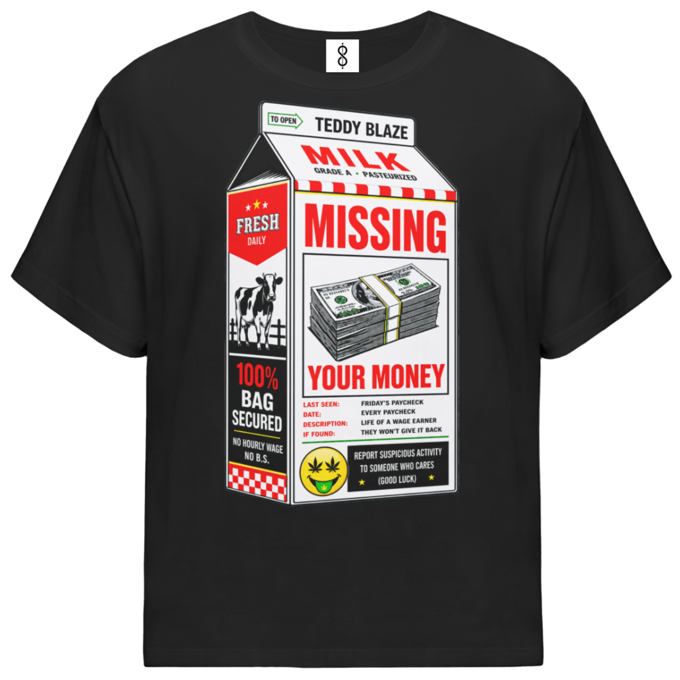 A black short-sleeve t-shirt with a large graphic print on the front. The graphic is styled like a milk carton advertisement with the text 'MISSING YOUR MONEY' in red and white, featuring a stack of cash, a cow, and a small yellow smiley face logo at the bottom.