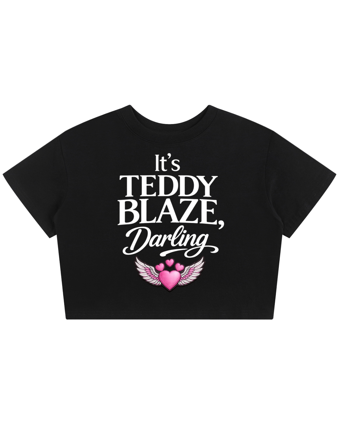 It’s Teddy Blaze, Darling” Cropped Tee