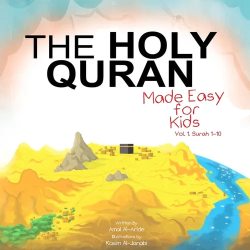 The Holy Quran: Made Easy for Kids, Surah 1-10