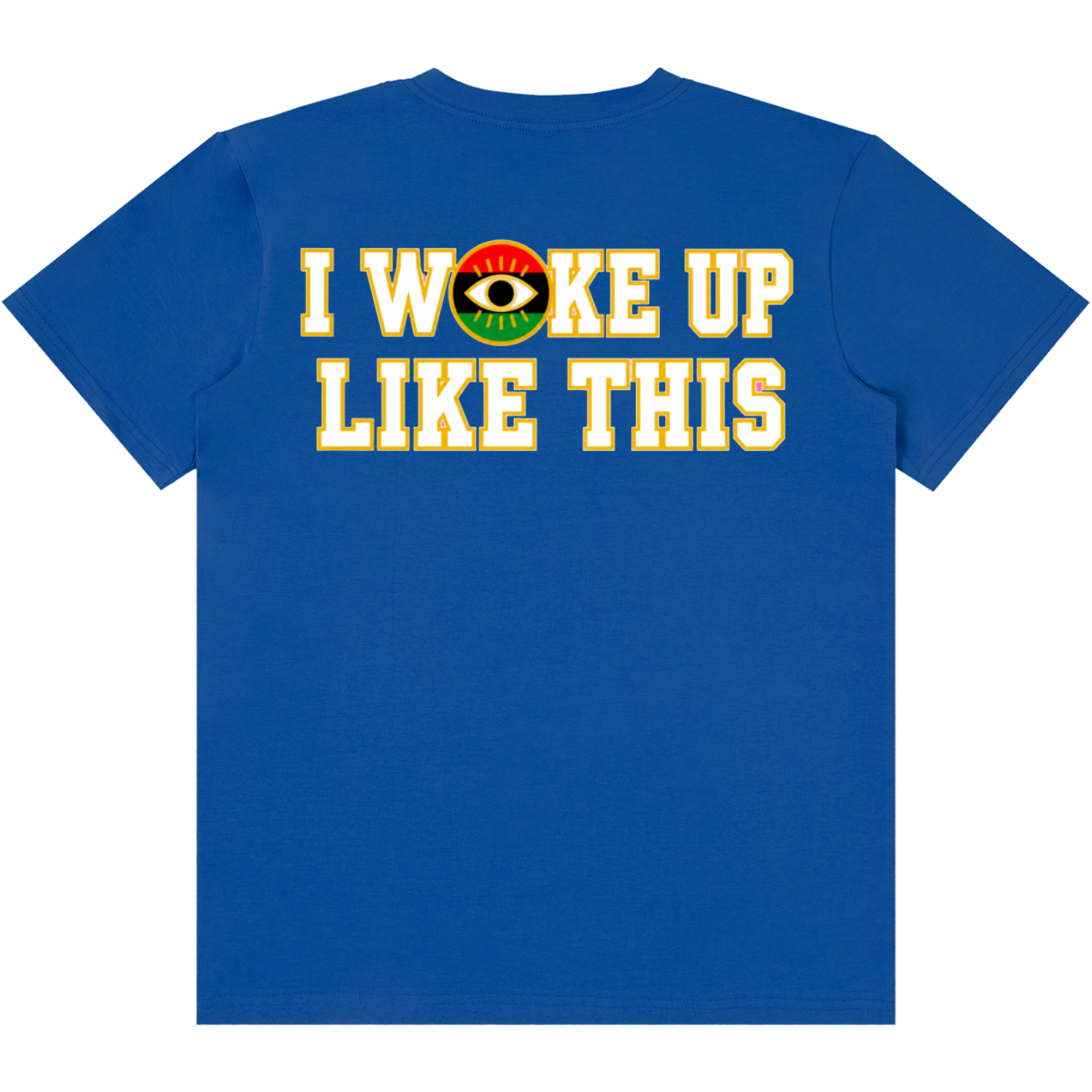 A royal blue short-sleeve t-shirt with a graphic printed on the chest reading 'I WOKE UP LIKE THIS' in bold yellow letters with a white outline. The letter 'O' is replaced by a circular graphic featuring a green and red pattern with a central black-and-white eye.