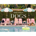 Gray Malin: Dogs: Photographs
