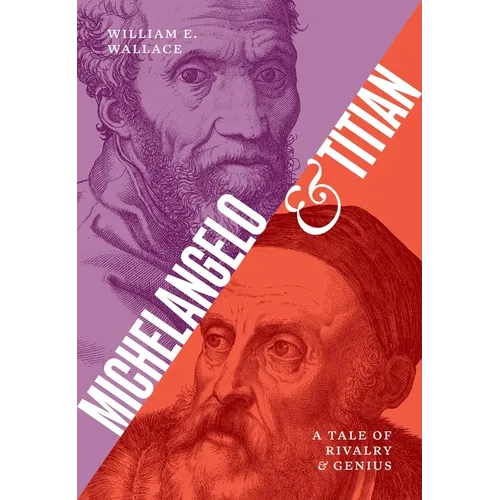 Michelangelo and Titian: A Tale of Rivalry and Genius