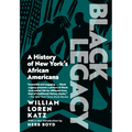 Black Legacy: A History of New York's African Americans