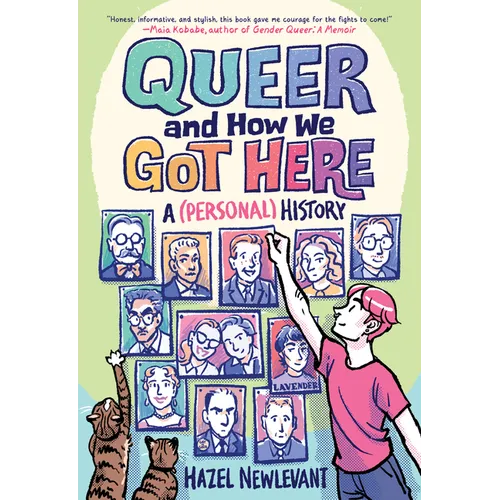 Queer and How We Got Here: A (Personal) History