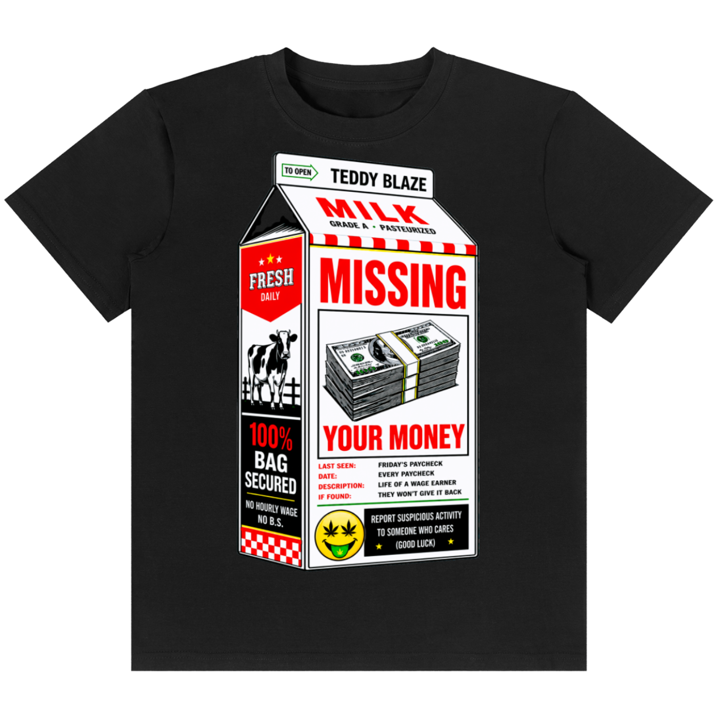 A black short-sleeve crewneck t-shirt featuring a parody graphic of a milk carton styled like a missing cow advertisement, with the text 'TEDDY BLAZE MILK MISSING YOUR MONEY' and a cartoon smiley face.