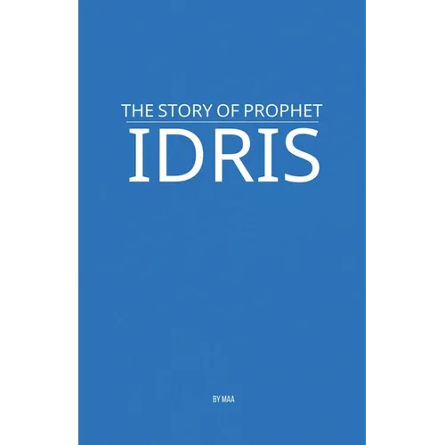 The Story of Prophet Idris