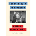 Everything Is Photograph: A Life of André Kertész