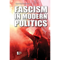 Fascism in Modern Politics